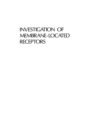 Investigation of Membrane-Located Receptors