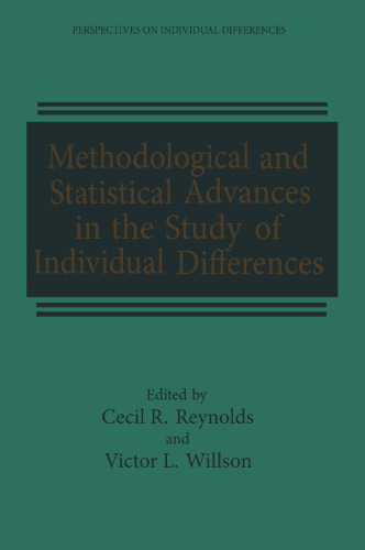Methodological and Statistical Advances in the Study of Individual Differences