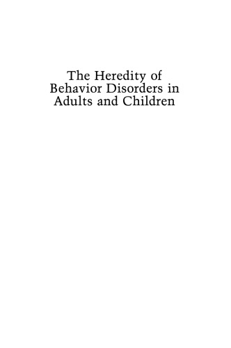 The Heredity of Behavior Disorders in Adults and Children