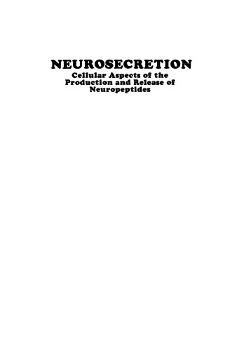 Neurosecretion: Cellular Aspects of the Production and Release of Neuropeptides