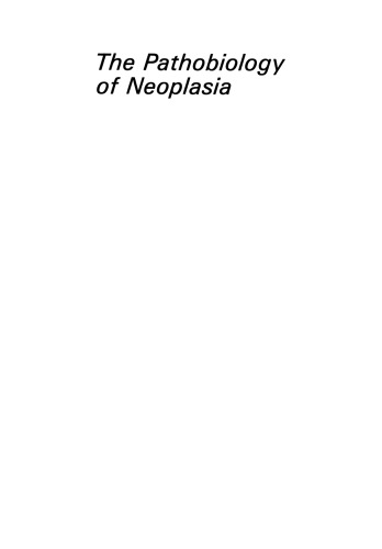 The Pathobiology of Neoplasia