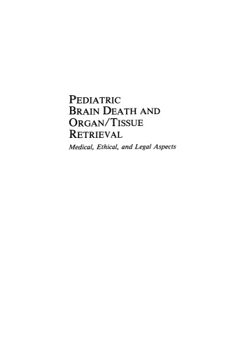 Pediatric Brain Death and Organ/Tissue Retrieval: Medical, Ethical, and Legal Aspects