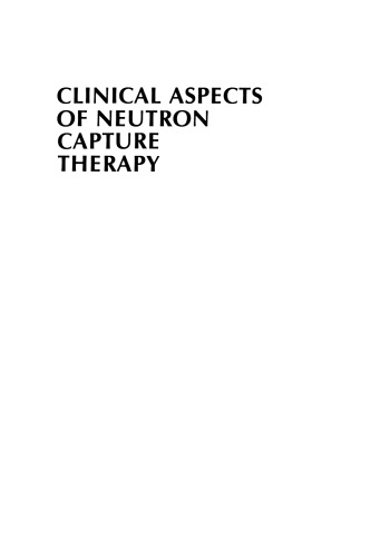 Clinical Aspects of Neutron Capture Therapy