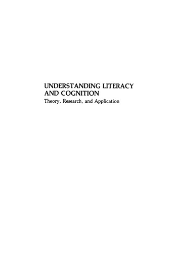 Understanding Literacy and Cognition: Theory, Research, and Application