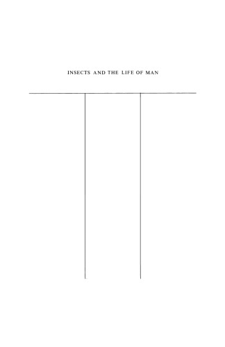 Insects and the Life of Man: Collected Essays on Pure Science and Applied Biology