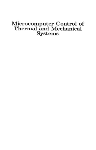 Microcomputer Control of Thermal and Mechanical Systems
