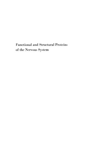 Functional and Structural Proteins of the Nervous System: Proceedings of Two Symposia on Proteins of the Nervous System and Myelin Proteins Held as Part of the Third Meeting of the International Society of Neurochemistry in Budapest, Hungary, in July 1971