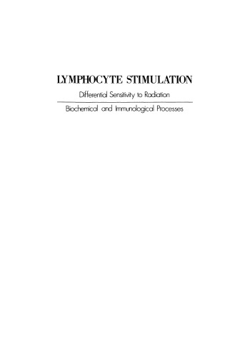 Lymphocyte Stimulation: Differential Sensitivity to Radiation Biochemical and Immunological Processes