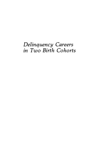 Delinquency Careers in Two Birth Cohorts