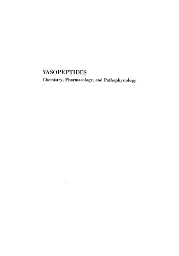 Vasopeptides: Chemistry, Pharmacology, and Pathophysiology