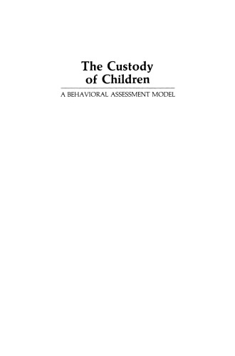 The Custody of Children: A Behavioral Assessment Model