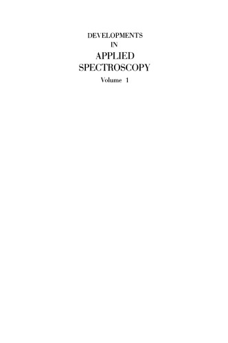 Developments in Applied Spectroscopy: Proceedings of the Twelfth Annual Symposium on Spectroscopy Held in Chicago, Illinois May 15–18, 1961