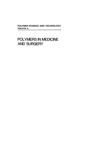 Polymers in Medicine and Surgery