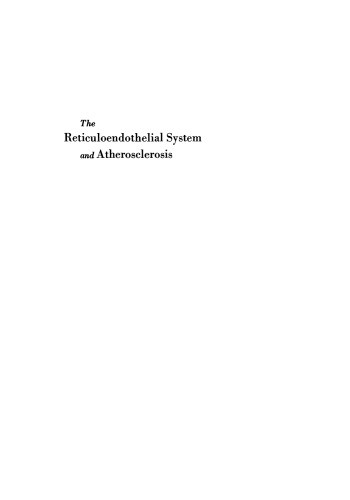 The Reticuloendothelial System and Atherosclerosis: Proceedings of an International Symposium on Atherosclerosis and the Reticuloendothelial System, Held in Como, Italy, September 8–10, 1966