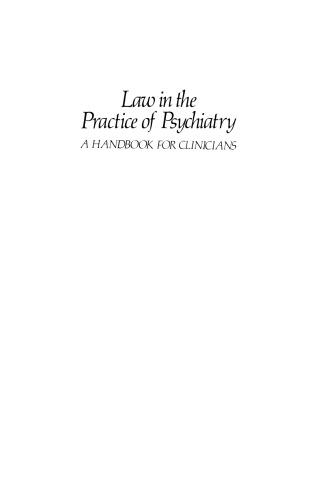 Law in the Practice of Psychiatry: A Handbook for Clinicians