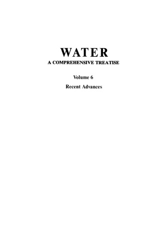Water: A Comprehensive Treatise: Volume 6: Recent Advances