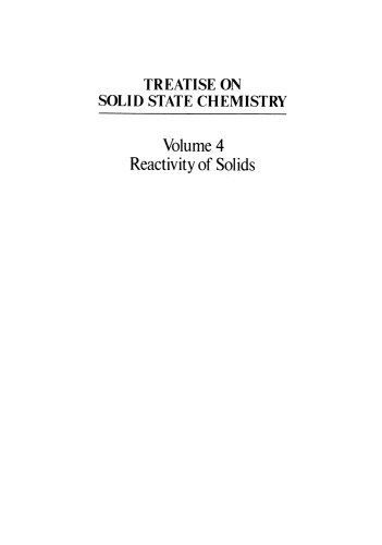 Treatise on Solid State Chemistry: Volume 4 Reactivity of Solids