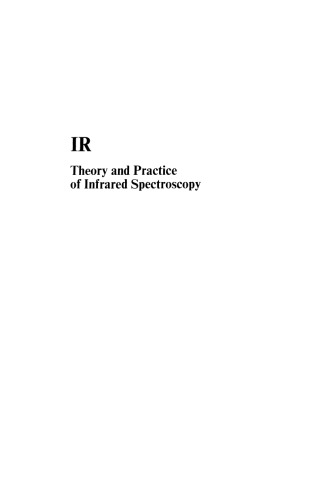 IR: Theory and Practice of Infrared Spectroscopy