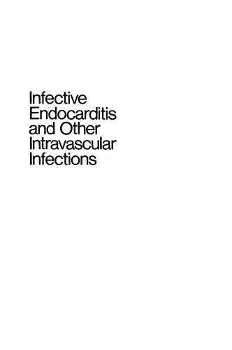 Infective Endocarditis and Other Intravascular Infections
