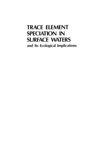 Trace Element Speciation in Surface Waters and Its Ecological Implications