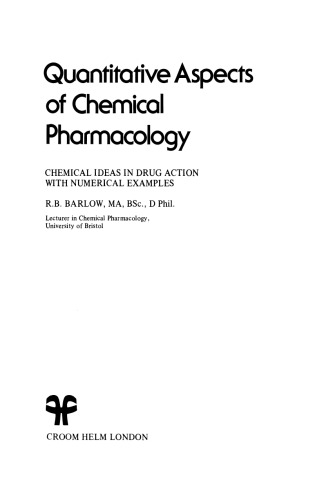 Quantitative Aspects of Chemical Pharmacology: Chemical Ideas in Drug Action with Numerical Examples