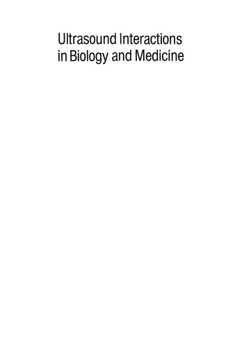 Ultrasound Interactions in Biology and Medicine