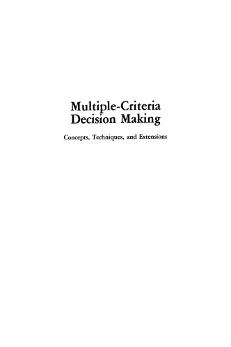 Multiple-Criteria Decision Making: Concepts, Techniques, and Extensions