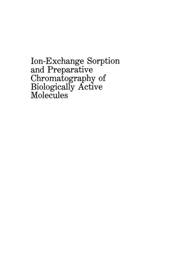 Ion-Exchange Sorption and Preparative Chromatography of Biologically Active Molecules