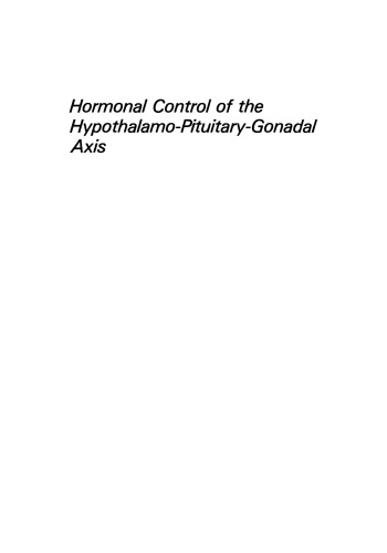 Hormonal Control of the Hypothalamo-Pituitary-Gonadal Axis