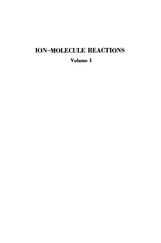 Ion-Molecule Reactions: Volume 1