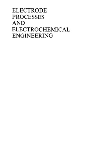 Electrode Processes and Electrochemical Engineering