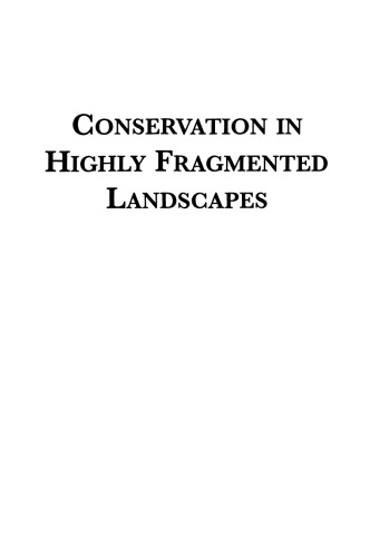 Conservation in Highly Fragmented Landscapes