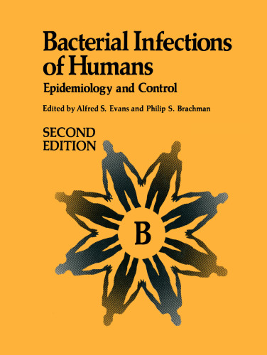 Bacterial Infections of Humans: Epidemiology and Control