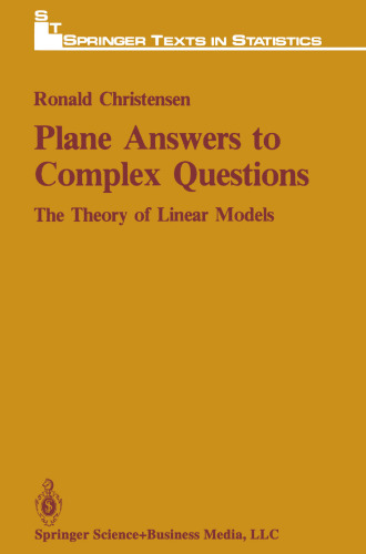Plane Answers to Complex Questions: The Theory of Linear Models
