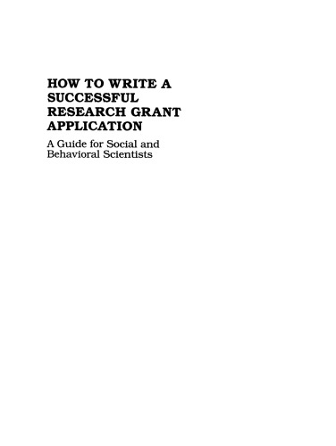 How to Write a Successful Research Grant Application: A Guide for Social and Behavioral Scientists