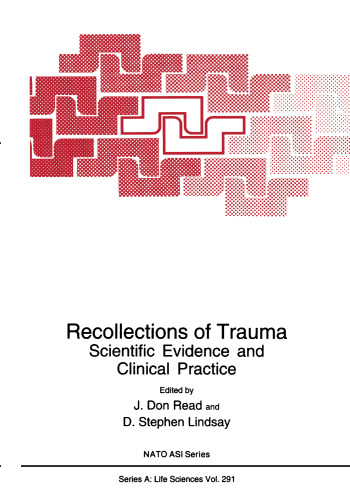 Recollections of Trauma: Scientific Evidence and Clinical Practice