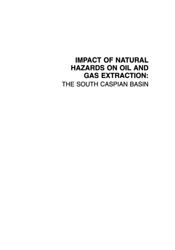 Impact of Natural Hazards on Oil and Gas Extraction: The South Caspian Basin