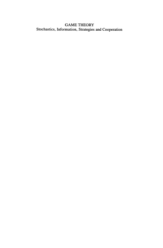 Game Theory: Stochastics, Information, Strategies and Cooperation