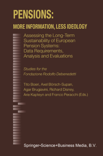 Pensions: More Information, Less Ideology: Assessing the Long-Term Sustainability of European Pension Systems: Data Requirements, Analysis and Evaluations