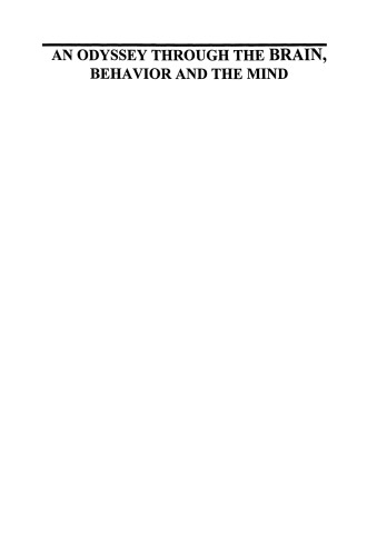 An Odyssey Through the Brain, Behavior and the Mind