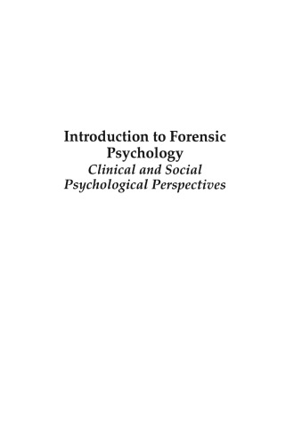 Introduction to Forensic Psychology: Clinical and Social Psychological Perspectives