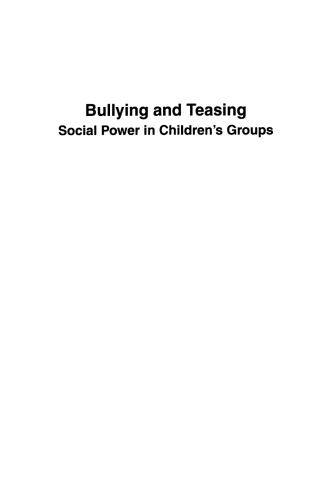 Bullying and Teasing: Social Power in Children’s Groups