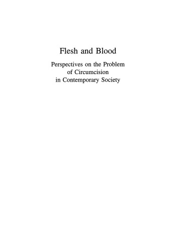Flesh and Blood: Perspectives on the Problem of Circumcision in Contemporary Society