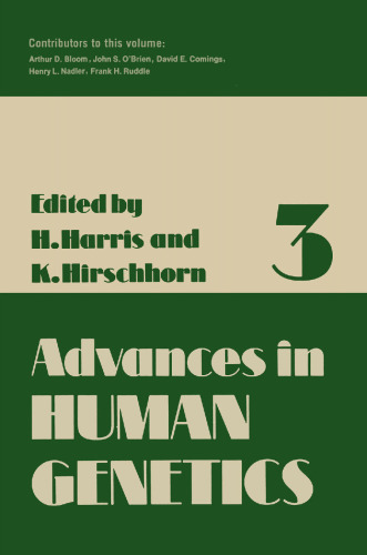 Advances in Human Genetics