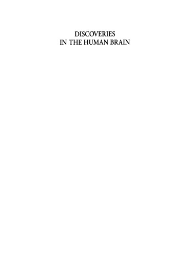 Discoveries in the Human Brain: Neuroscience Prehistory, Brain Structure, and Function