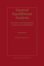 General Equilibrium Analysis: Existence and Optimality Properties of Equilibria