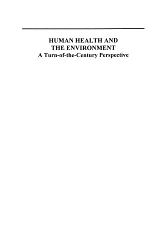 Human Health and the Environment: A Turn-of-the-Century Perspective
