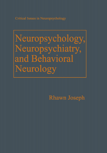 Neuropsychology, Neuropsychiatry, and Behavioral Neurology