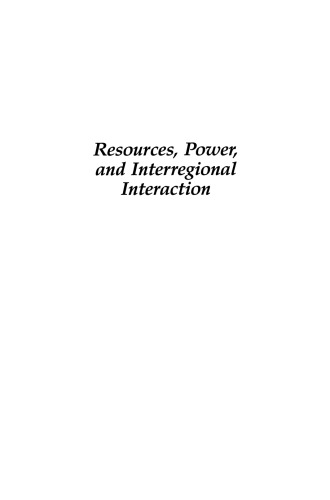 Resources, Power, and Interregional Interaction