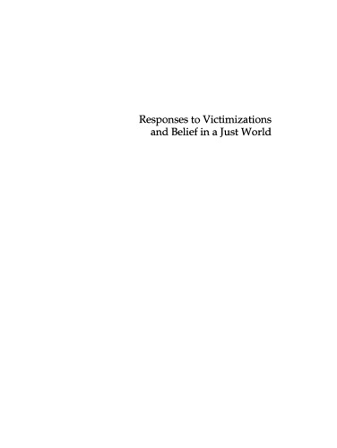 Responses to Victimizations and Belief in a Just World